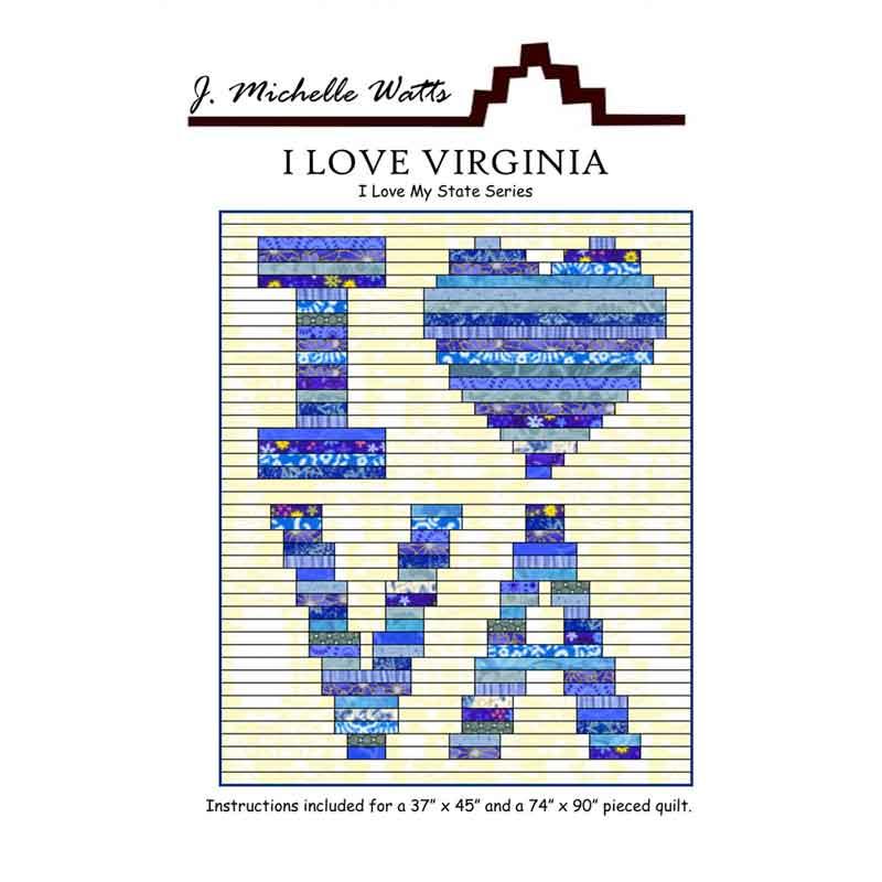 I Love Virginia Pattern Batiks Etcetera & Sew What Fabrics